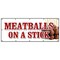Signmission MEATBALLS ON A STICK BANNER SIGN italian grilled snack meat balls food B-120 Meatballs On A Stick - alternate 1